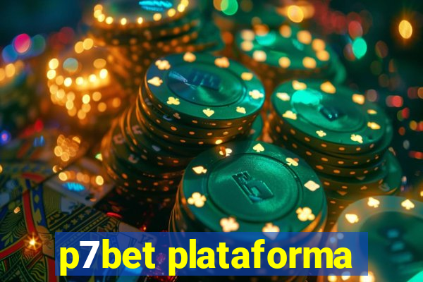 p7bet plataforma